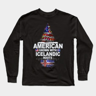 Christmas Tree  American Grown With Icelandic Roots - Gift for Icelandic From Iceland Long Sleeve T-Shirt